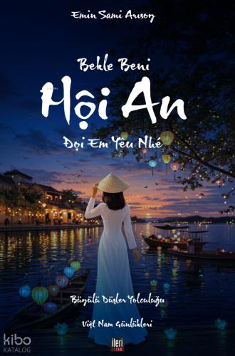 Bekle Beni Hoi An