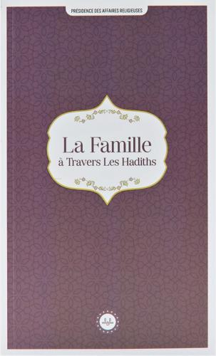 La Famille A Travers Les Hadiths Hadislerle Aile Fransızca
