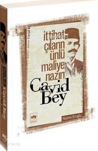 Ötüken Kitap İttihatçıların Ünlü Maliye Nazırı Cavid Bey Nazmi Eroğl