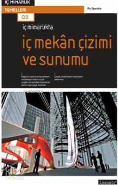 İç Mimarlıkta İç Mekan Çizimi ve Sunumu