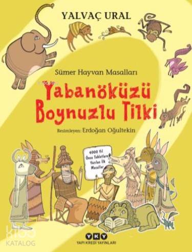 Sümer Hayvan Masalları Yabanöküzü Boynuzlu Tilki