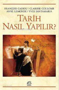 Tarih Nasıl Yapılır