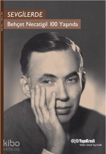 Sevgilerde Behçet Necatigil 100 Yaşında