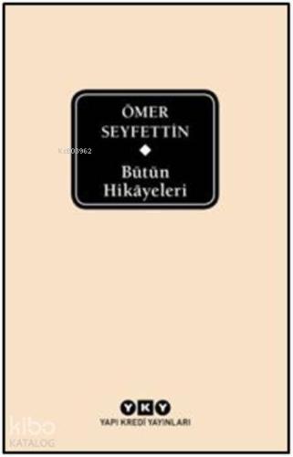 Ömer Seyfettin Bütün Eserleri 10 Beyaz Lale
