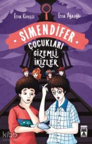 Gizemli İkizler Şimendifer Çocukları
