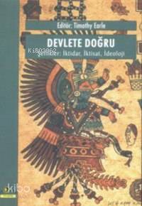 Devlete Doğru Şeflikler İktidar İktisat İdeoloji