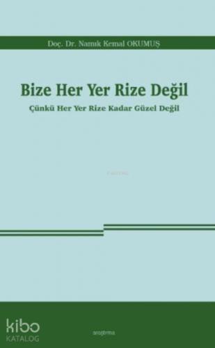 Bize Her Yer Rize Değil
