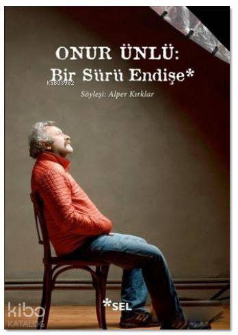 Onur Ünlü Bir Sürü Endişe