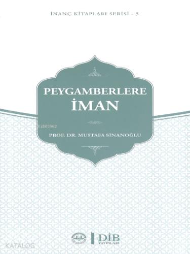 Peygamberlere İman İnanç Kitap Serisi 5
