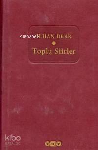 Toplu Şiirler İlhan Berk