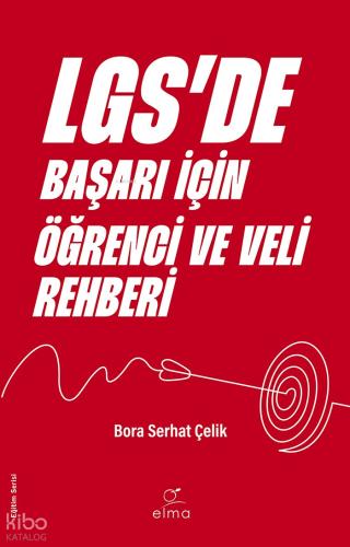 LGS de Başarı İçin Öğrenci ve Veli Rehberi