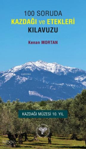 100 Soruda Kazdağı ve Etekleri Klavuzu
