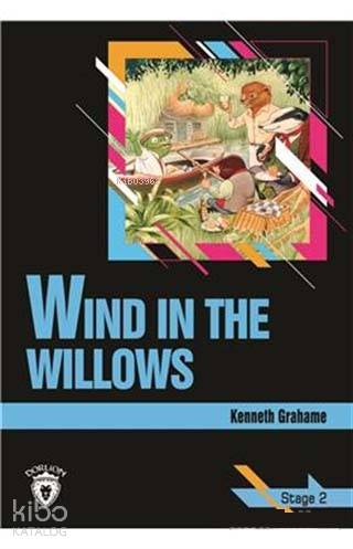 Wind In The Willows Stage 2 İngilizce Hikaye Kenneth Grahame Dorlion Yayınevi