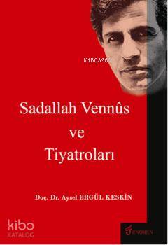 Sadallah Vennüs ve Tiyatroları
