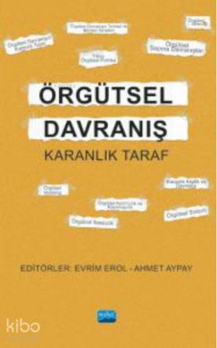 Örgütsel Davranış Karanlık Taraf