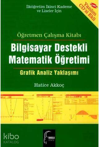 Bilgisayar Destekli Matematik Öğretimi CD Ekli Grafik Analiz Yaklaşımı