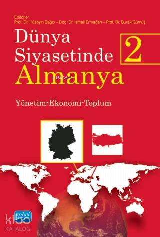 DÜNYA SİYASETİNDE ALMANYA 2 Yönetim Ekonomi Toplum