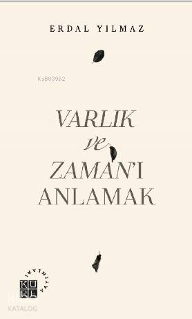 Varlık ve Zaman ı Anlamak