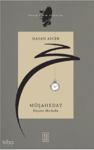 Müşahedat Hayata Merhaba