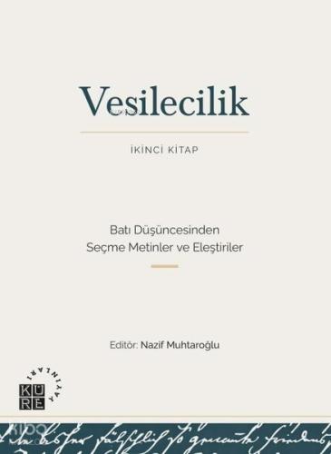 Vesilecilik İkinci Kitap Batı Düşüncesinden Seçme Metinler ve Eleştiriler