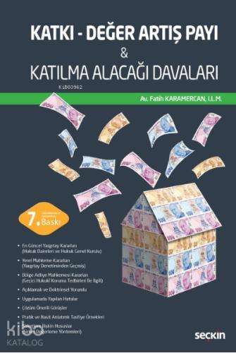 Katkı Değer Artış Payı Katılma Alacağı Davaları