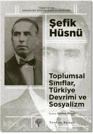 TOPLUMSAL SINIFLAR TÜRKİYE DEVRİMİ VE SOSYALİZM