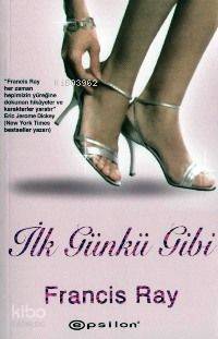 İlk Günkü Gibi