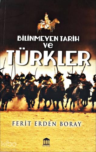 Bilinmeyen Tarih ve Türkler 1 Cilt