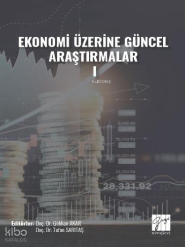 Ekonomi Üzerine Güncel Araştırmalar I