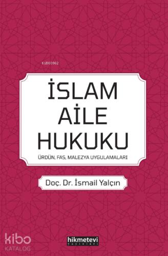 İslam Aile Hukuku Ürdün Fas Malezya Uygulamaları