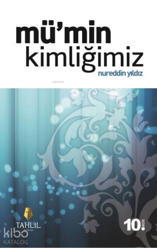 Mü min Kimliğimiz