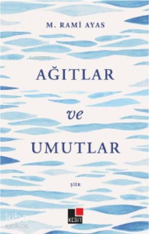 Ağıtlar ve Umutlar