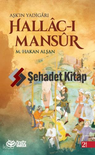 Hallac ı Mansur Aşk ın Yadigarı