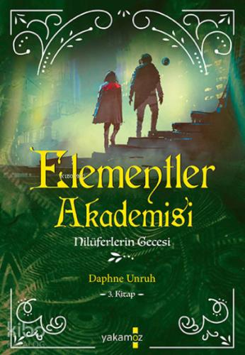 Elementler Akademisi 3 Nilüferlerin Gecesi