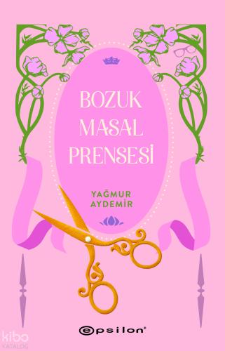 Bozuk Masal Prensesi