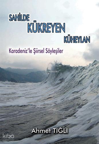 Sahilde Kükreyen Küheylan