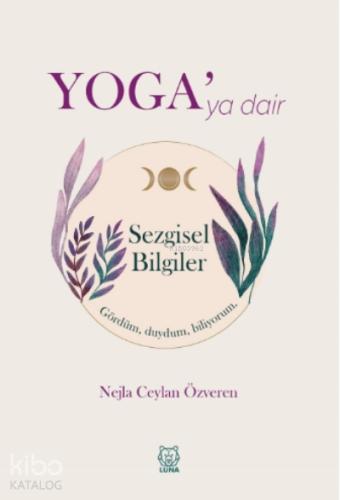 Yoga ya Dair Sezgisel Bilgiler