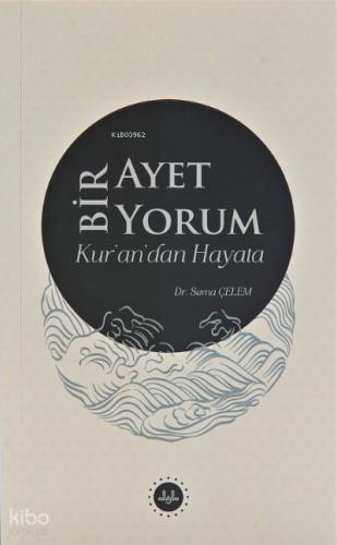 Bir Ayet Bir Yorum Kur an dan Hayata