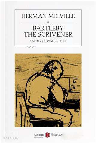 Bartleby The Scrivener