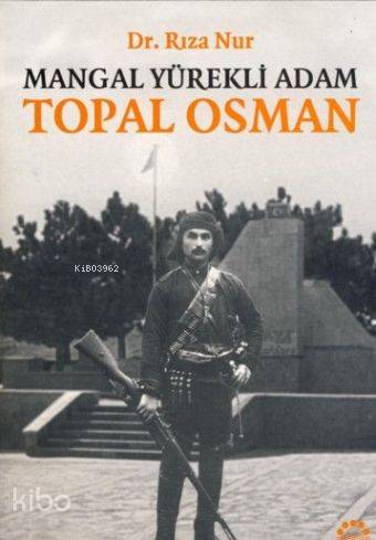 Mangal Yürekli Adam Topal Osman