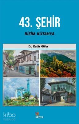 43 Şehir Bizim Kütahya