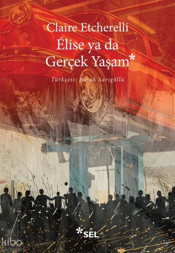 Elise ya da Gerçek Yaşam