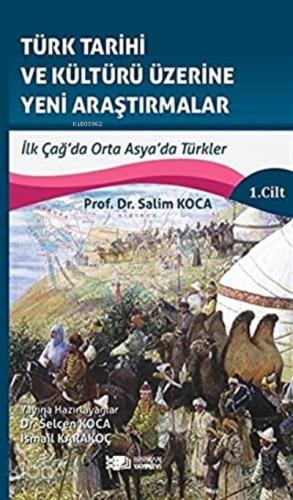 Türk Tarihi ve Kültürü Üzerine Yeni Araştırmalar 3 Cilt