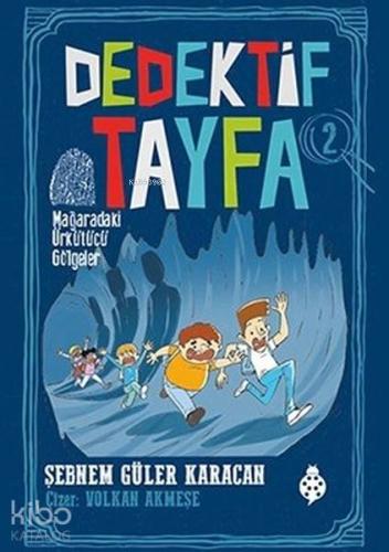 Mağaradaki Ürkütücü Gölgeler Dedektif Tayfa 2
