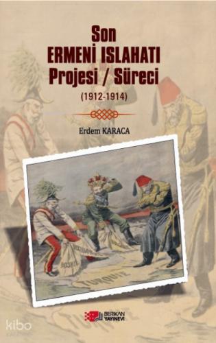 Son Ermeni Islahatı Projesi süreci 1912 1914