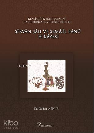Şirvan Şah ve Şema il Banu Hikayesi