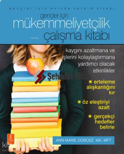 Gençler İçin Mükemmeliyetçilik Çalışma Kitabı