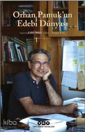 Orhan Pamuk un Edebi Dünyası