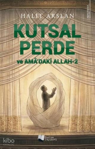 Kutsal Perde ve Amâ daki Allah 2