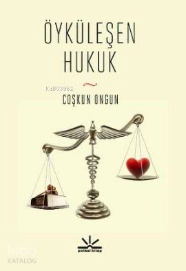 Öyküleşen Hukuk